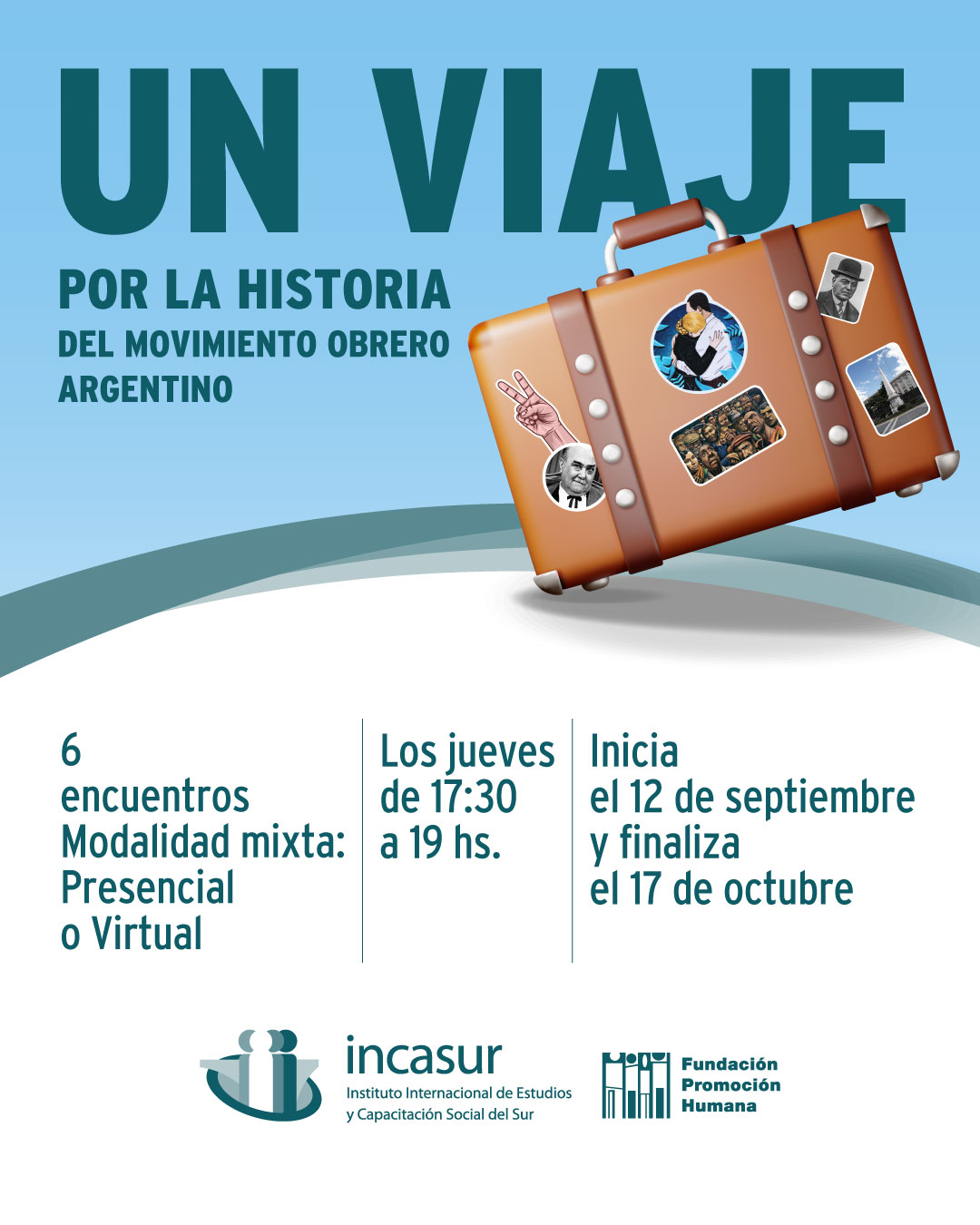 UN VIAJE POR LA HISTORIA DEL MOVIMIENTO OBRERO ARGENTINO