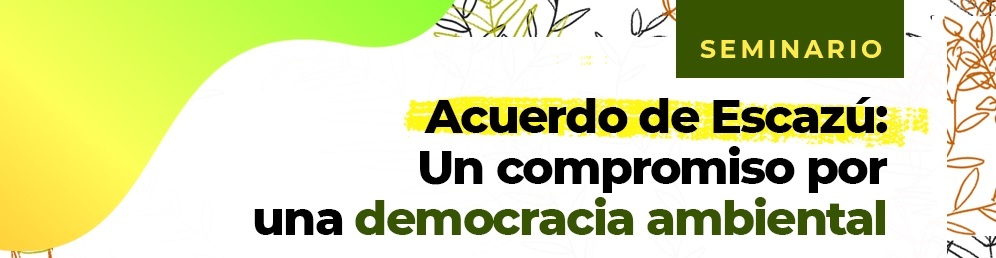 Acuerdo Escazú: ambiente y participación 